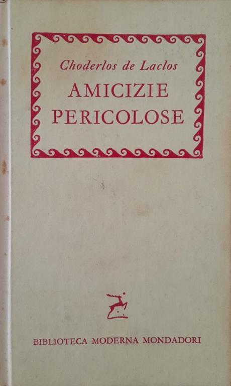 Amicizie pericolose - Pierre Choderlos de Laclos - copertina