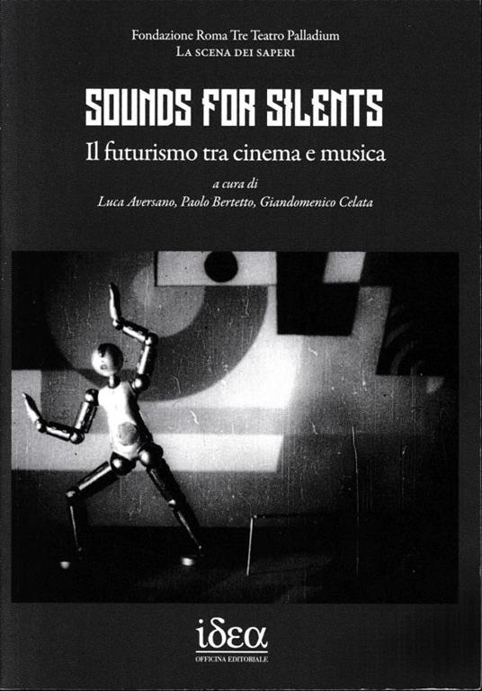 Sounds for silent. Il futurismo tra cinema e musica - copertina