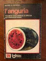 L' anguria: tecnica culturale e difesa antiparassitaria