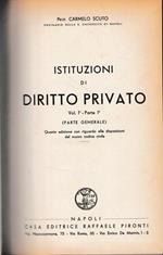 Istituzioni di Diritto Privato, vol. I° - parte I^