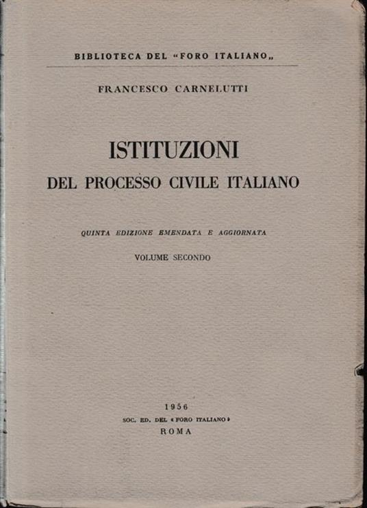 Istituzioni del processo civile italiano, vol. II - Francesco Carnelutti - copertina