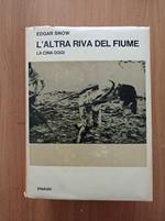 L' altra riva del fiume LA CINA OGGI