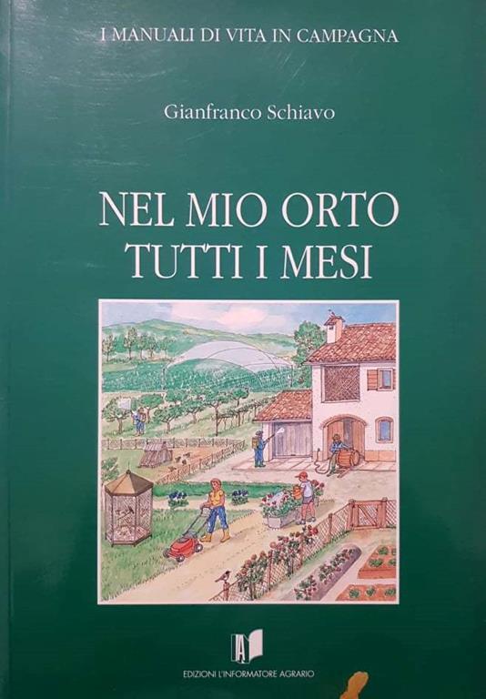Nel mio orto tutti i mesi - Gianfranco Schiavo - copertina