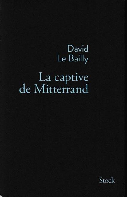 La captive de Mitterrand - copertina