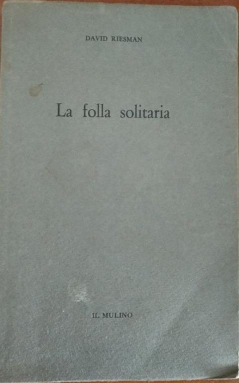 La folla solitaria - David Riesman - copertina