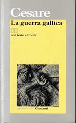 La guerra gallica. Testo latino a fronte