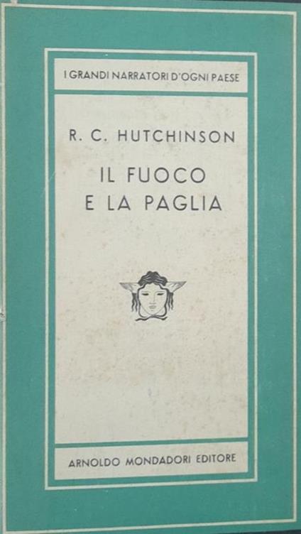 Il fuoco e la paglia - R. C. Hutchinson - copertina