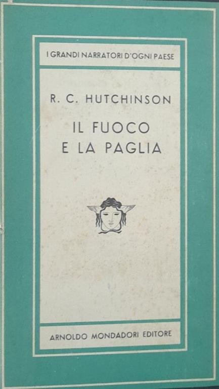 Il fuoco e la paglia - R. C. Hutchinson - copertina
