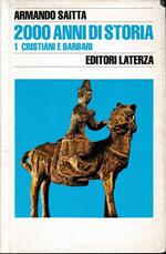 2000 Anni Di Storia, Vol.1. Cristiani E Barbari