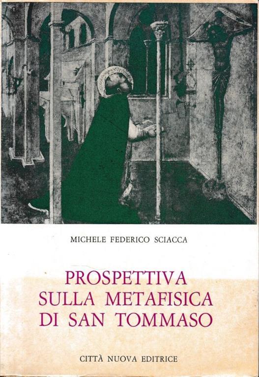 Prospettiva sulla metafisica di San Tommaso - Michele Federico Sciacca - copertina