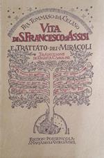 Vita di S. Francesco d'Assisi e trattato dei miracoli