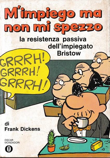 M'impiego ma non mi spezzo - Frank Dickens - copertina