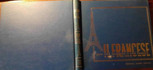 Il francese per chi viaggia e chi lavora. I paesi di lingua francese. Volume III - copertina