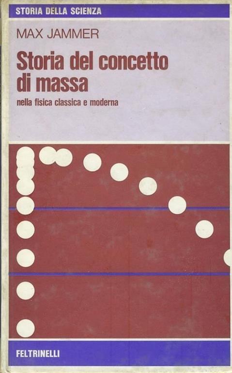 Storia del concetto di massa - Max Jammer - copertina