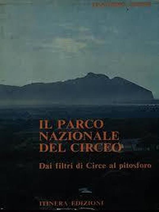 Il parco nazionale del Circeo - Leandro Zoppè - copertina