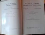 Atlante di Anatomia descrittiva e topografica. Sistema nervoso-Angiologia-Organi di senso Volume III