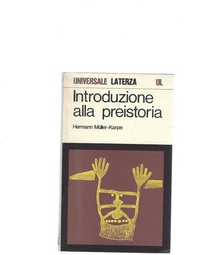 Introduzione alla preistoria - Hermann Muller Karpe - copertina