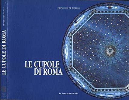 Le cupole di Roma - Tommaso Di Francesco - copertina