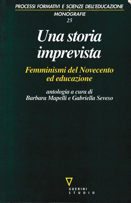 Una storia imprevista. Femminismi del Novecento ed educazione - copertina