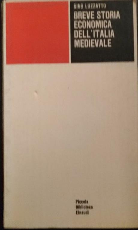 Breve storia economica dell'Italia medievale - Gino Luzzatto - copertina