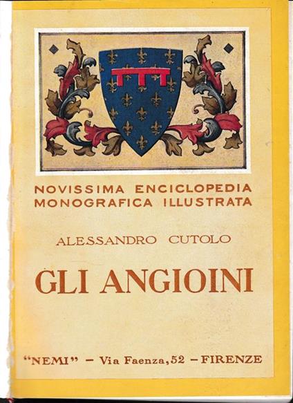 Novissima Enciclopedia Monografica Illustrata. Opera che racchiude 10 opere della collana. Opere in rilegatura:Gli Angioini di A. Cutolo I Baglioni di O. Gurrieri I Bentivoglio di G. Fasoli I Doria di T. Luzzatto Guerrini Gli Estensi di G. Franci - copertina