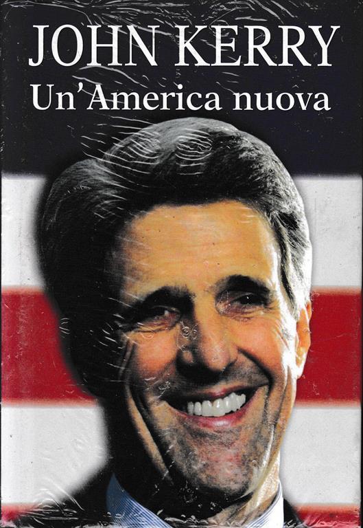 Un'America nuova - John Kerry - copertina