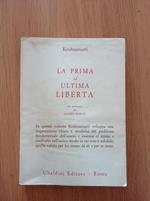 La prima ed ultima libertà