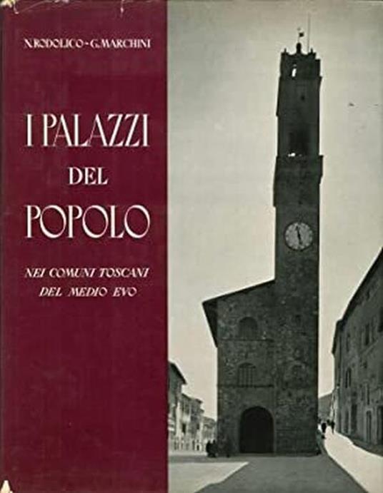 I Palazzi del Popolo nei comuni toscani del Medio evo - copertina