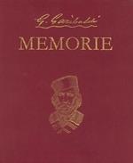 Le Memorie di Garibaldi. Nella Redazione Definitiva del 1872