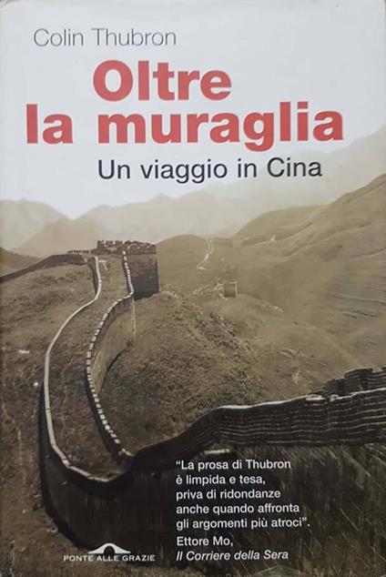 Oltre la muraglia : un viaggio in Cina - Colin Thubron - copertina
