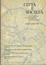 Città e società. Studi e nalisi sui problemi delle comunità urbane. Maggio - Giugno 1966 n. 3