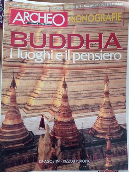 Archeo Monografie Attualita' Del Passato: Buddha I Luoghi E Il Pensiero - Massimo Vidale - copertina