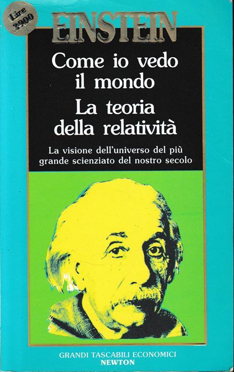 Come io vedo il mondo. La teoria della relatività Albert - Albert Einstein - copertina