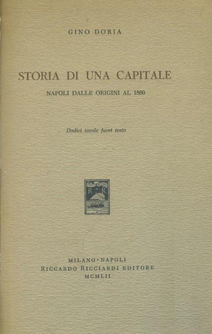 Storia di una capitale. Napoli dalle origini al 1860 - Gino Doria - copertina