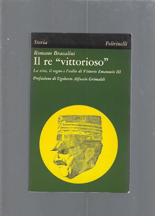 Il re "vittorioso" - Romano Bracalini - copertina