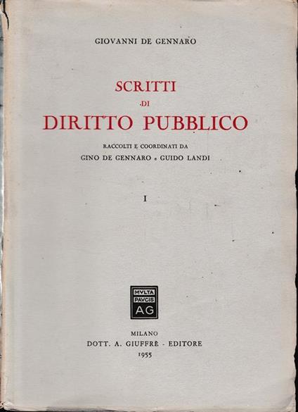Scritti di Diritto Pubblico (vol. 1°) - Giovanni De Gennaro - copertina