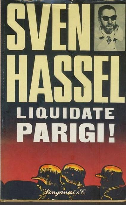 Liquidate Parigi! - Hassel Sven - copertina