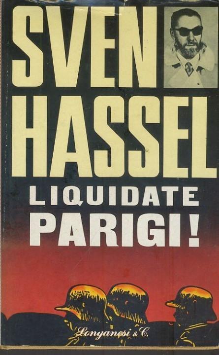 Liquidate Parigi! - Hassel Sven - copertina