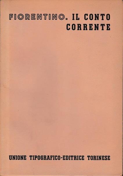 Il conto corrente, vol. 8, tomo 3, fasc. 1 - Adriano Fiorentino - copertina