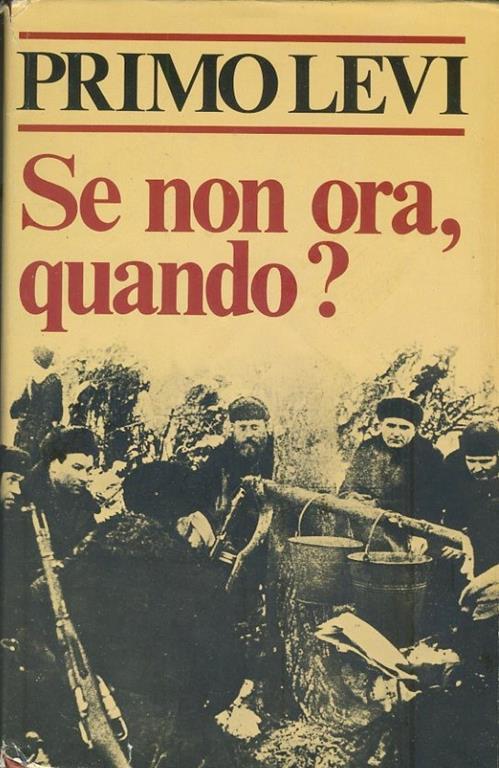Se non ora,quando? - Primo Levi - copertina