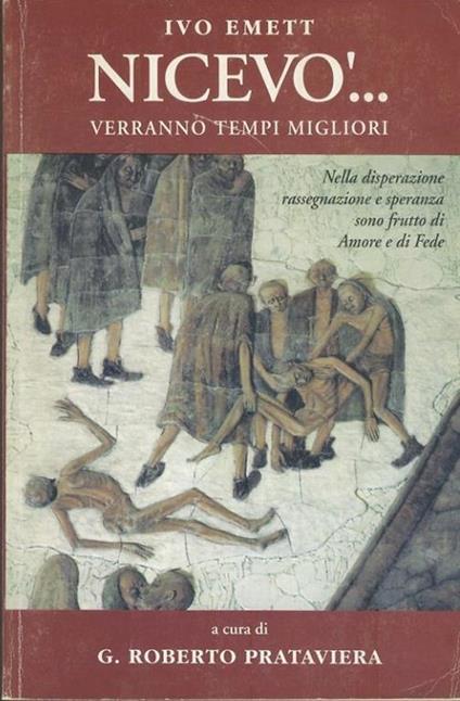 Nicevò...verranno tempi migliori - Ivo Emett - copertina