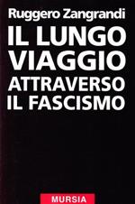 Il lungo viaggio attraverso il fascismo