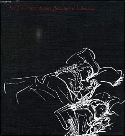Les plus beaux dessins flamands et hollandais - Colin Eisler - copertina