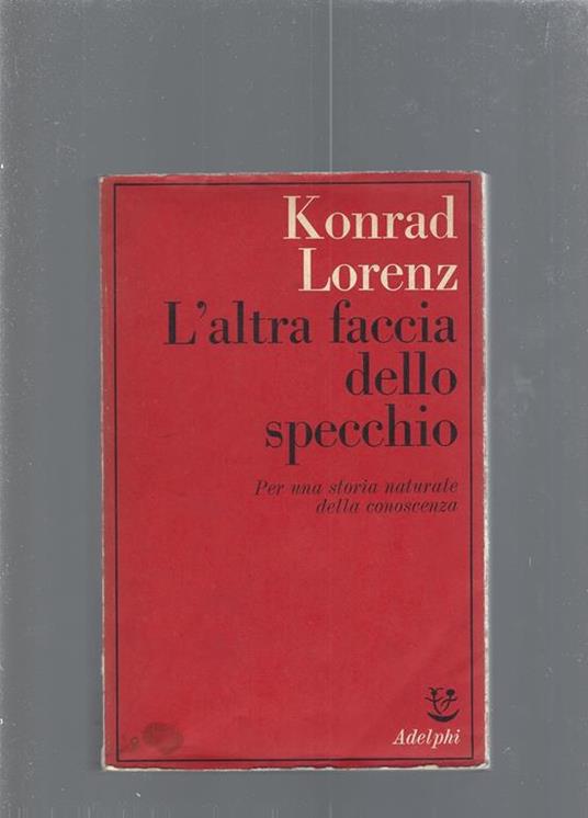 L' altra faccia dello specchio - Konrad Lorenz - copertina