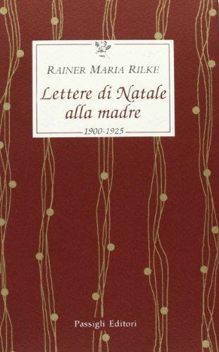 Lettere di Natale alla madre. 1900-1925 - Rainer Maria Rilke - copertina