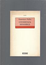 L' evidenza sensibile : per una filosofia della presenza