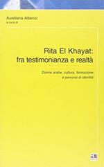 Rita El Khayat: fra testimonianza e realtà