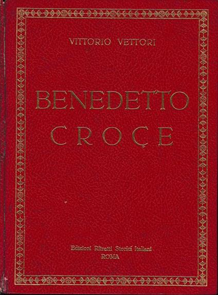 Benedetto Croce, tre volumi - Vittorio Vettori - copertina