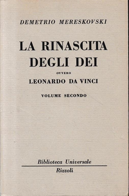La rinascita degli dei ovvero Leonardo Da Vinci, vol. 2° - Dimitrij Sergeevic Merezkovskij - copertina