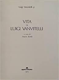 Vita di Luigi Vanvitelli - Luigi Vanvitelli - copertina